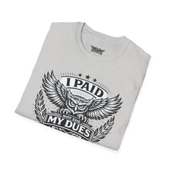 I Paid My Dues | The Statement Tee