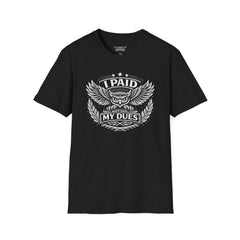 I Paid My Dues | The Statement Tee