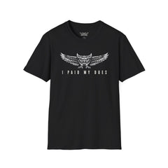 I Paid My Dues | The Graphic Tee