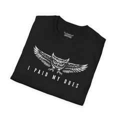 I Paid My Dues | The Graphic Tee