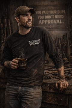 I Paid My Dues – Long Sleeve (Back Print Edition)
