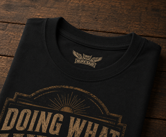 Doing What Needs To Be Done | Graphic Tee