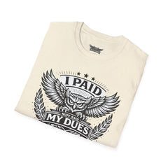 I Paid My Dues | The Statement Tee