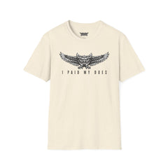I Paid My Dues | The Graphic Tee