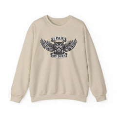 I Paid My Dues | Core Sweatshirt