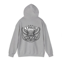 I Paid My Dues | Core Hoodie