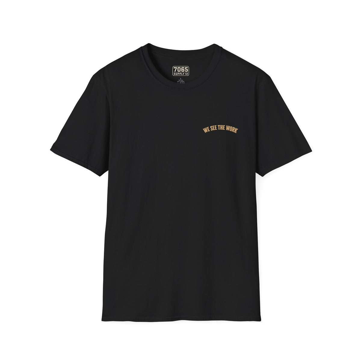 Tired & Still Working T-Shirt — Small Chest Crest "We See You" / Back Graphic "Tired & Still Working"