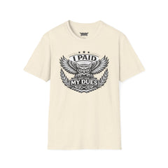 I Paid My Dues | The Statement Tee