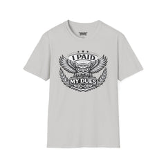 I Paid My Dues | The Statement Tee