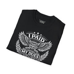 I Paid My Dues | The Statement Tee