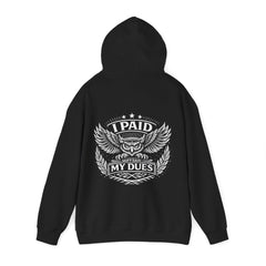 I Paid My Dues | Core Hoodie
